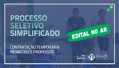 notícia: Governo do Amapá lança edital para contratação temporária de professores e pedagogos