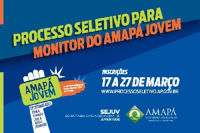 notícia: Inscrições abertas! Amapá Jovem abre processo seletivo para monitores