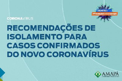 notícia: Passo a passo: 15 condutas corretas para o isolamento dos casos positivos de Covid-19