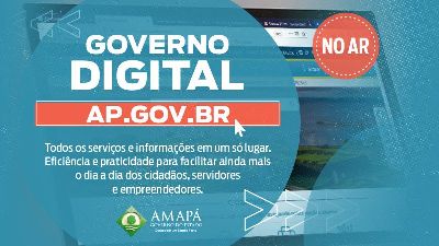 notícia:  Governo Digital: Amapá lança portal integrado de serviços para o cidadão