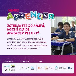 notícia: Vamos Aprender: Alunos da educação básica do Amapá já podem estudar por canal educativo na TV