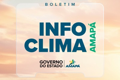 notícia: Governo do Amapá divulga boletim do clima em tempo real; veja dados desta quarta-feira, 29